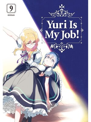 Yuri is My Job！, Volume  9 - ebook